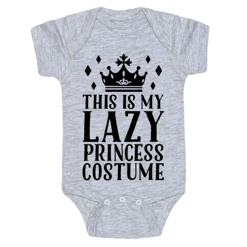 This Is My Lazy Princess Costume Baby One-Piece