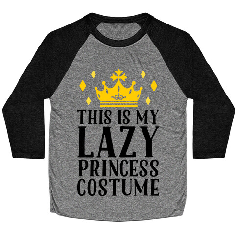 This Is My Lazy Princess Costume Baseball Tee