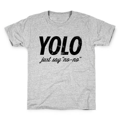 YOLO (Just Say "No-no", Tank) Kids T-Shirt