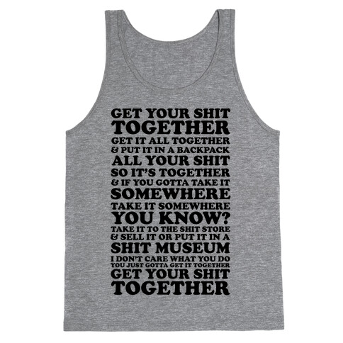 Get Your Shit Together Tank Top