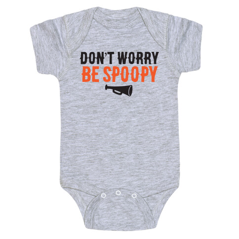 Don't Worry Be Spoopy Baby One-Piece