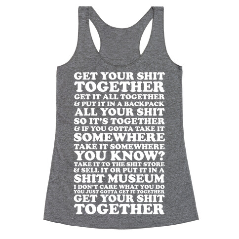 Get Your Shit Together Racerback Tank Top