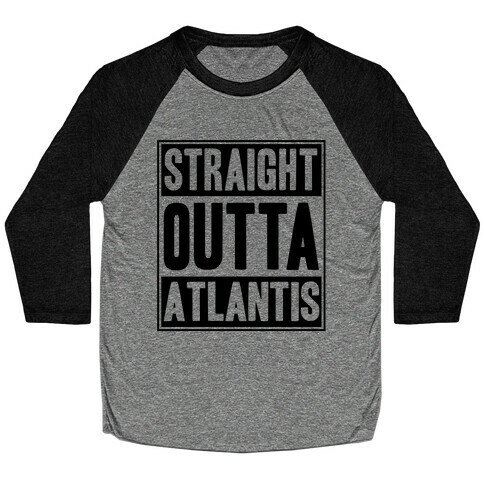 Straight Outta Atlantis Baseball Tee