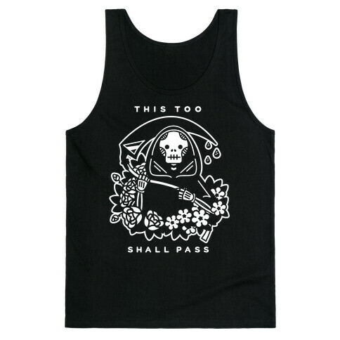 This Too Shall Pass Tank Top