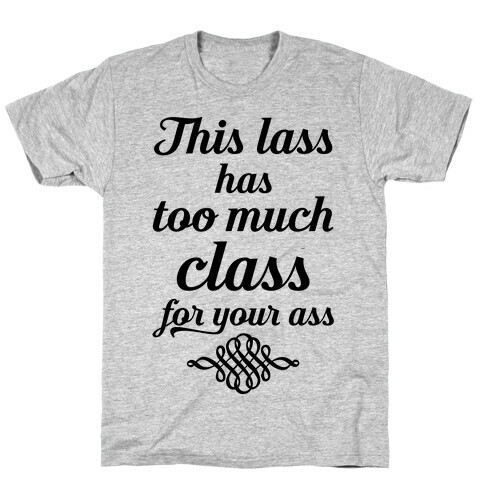 Classy Lass T-Shirt