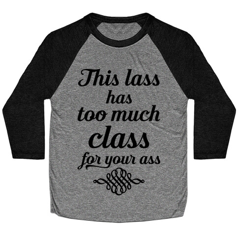 Classy Lass Baseball Tee