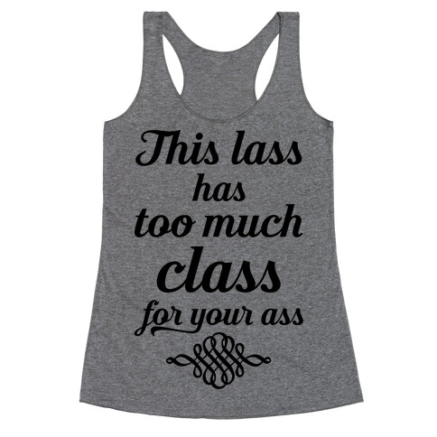 Classy Lass Racerback Tank Top