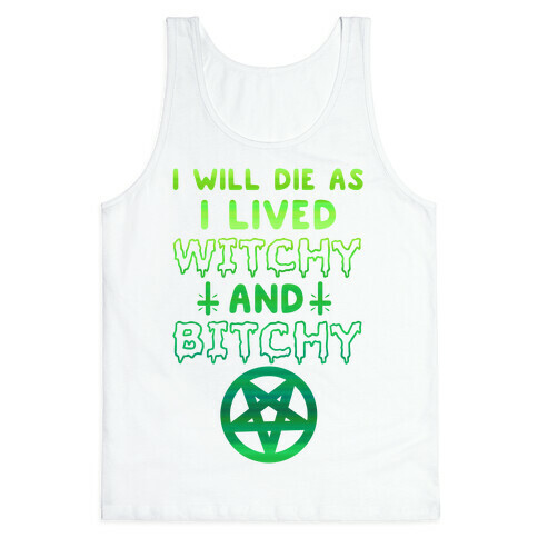 Witchy and Bitchy Tank Top