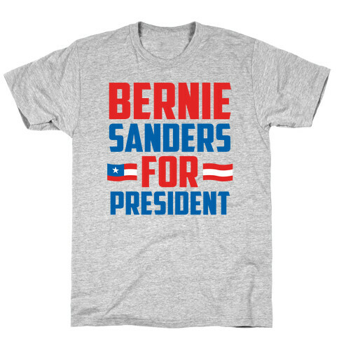 Bernie Sanders For President T-Shirt