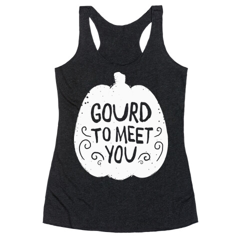 Gourd To meet You Racerback Tank Top