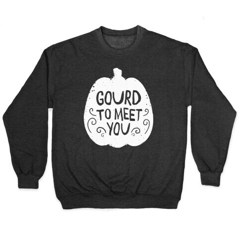 Gourd To meet You Pullover