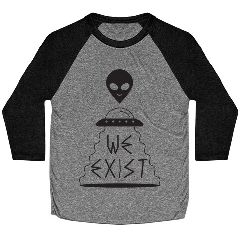 We Exist Baseball Tee