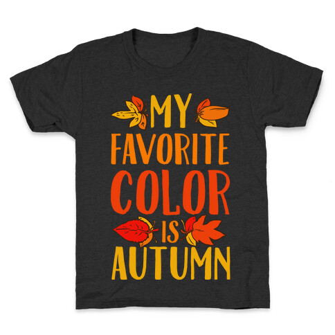 My Favorite Color is Autumn Kids T-Shirt