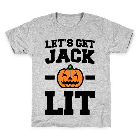 Let's Get Jack - O- Lit Kids T-Shirt