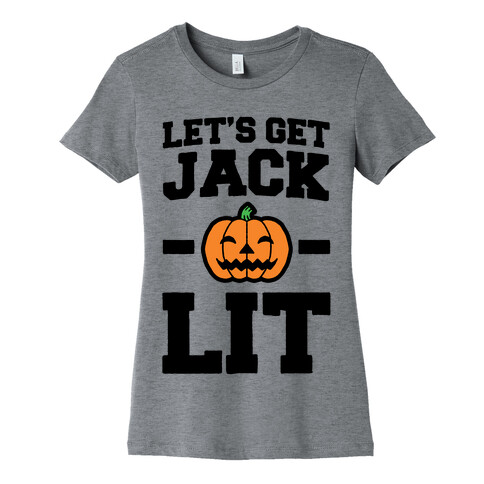 Let's Get Jack - O- Lit Womens T-Shirt