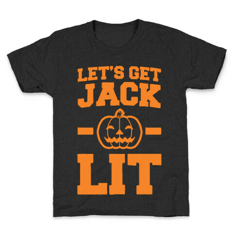 Let's Get Jack - O- Lit Kids T-Shirt