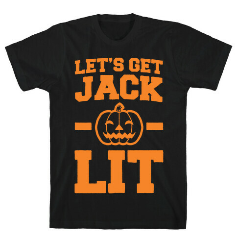 Let's Get Jack - O- Lit T-Shirt