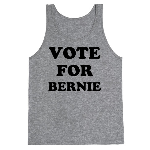 Vote For Bernie Tank Top