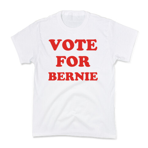 Vote For Bernie Kids T-Shirt