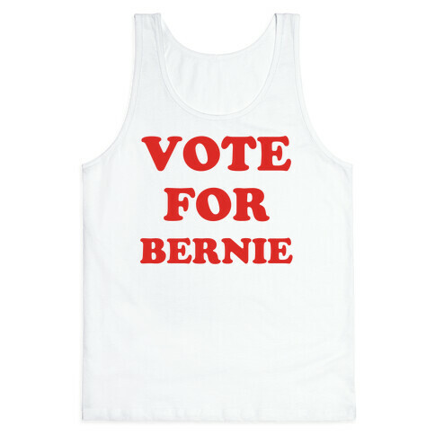 Vote For Bernie Tank Top