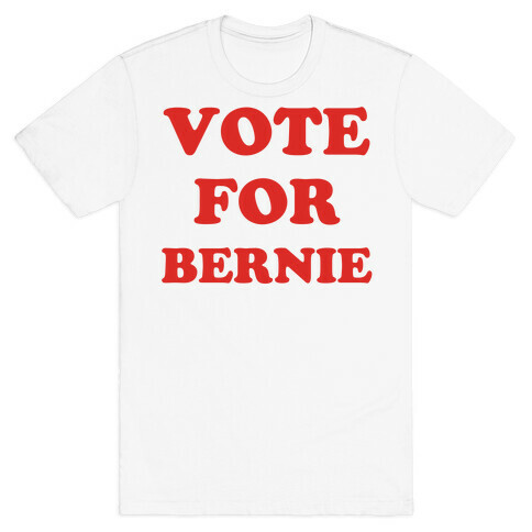 Vote For Bernie T-Shirt