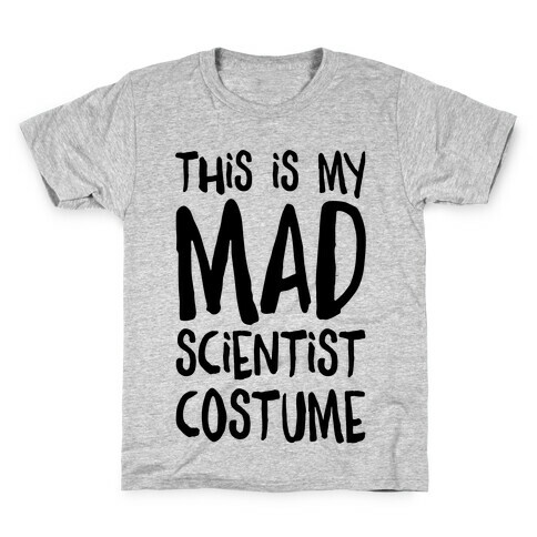 This Is My Mad Scientist Costume Kids T-Shirt