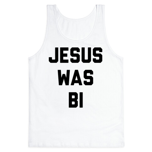 Jesus Was Bi Tank Top