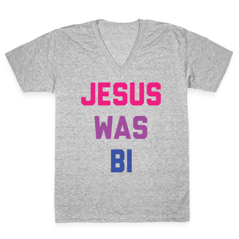 Jesus Was Bi V-Neck Tee Shirt