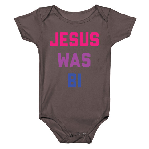 Jesus Was Bi Baby One-Piece