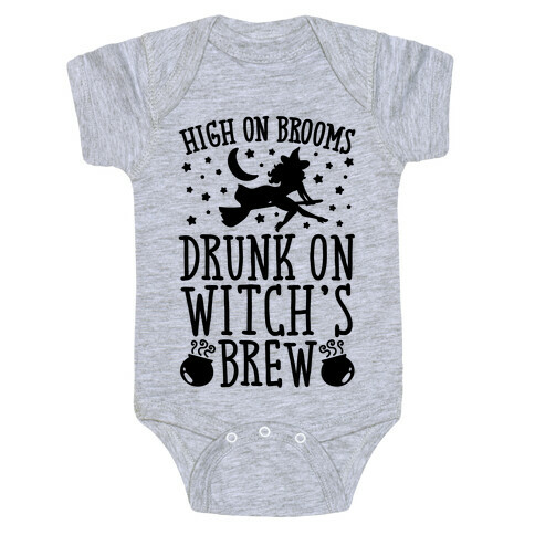 High On Brooms Drunk On Witch's Brew Baby One-Piece
