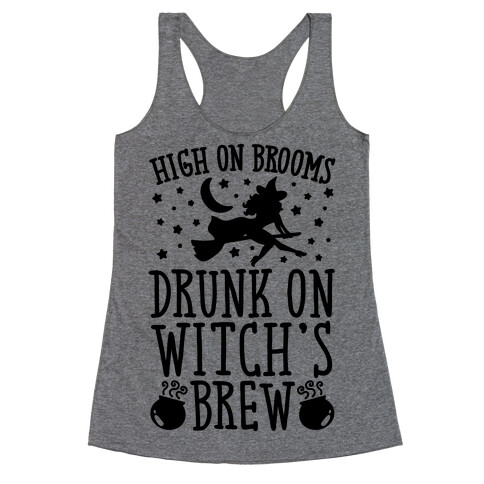 High On Brooms Drunk On Witch's Brew Racerback Tank Top