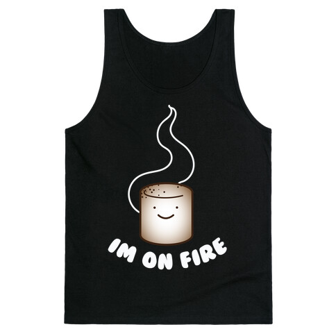 Im on Fire Tank Top