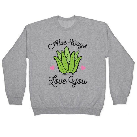 Aloe-Ways Love You Pullover