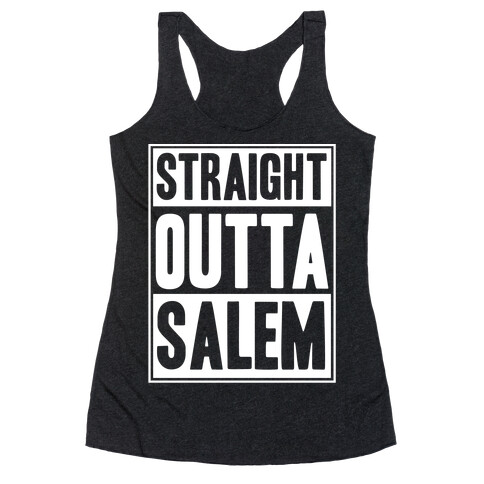 Straight Outta Salem Racerback Tank Top