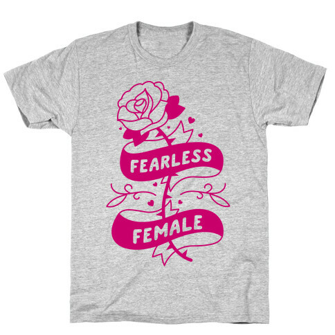 Fearless Female T-Shirt