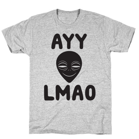 Ayy Lmao T-Shirt