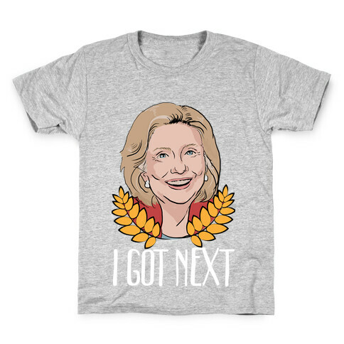 I Got Next! Kids T-Shirt