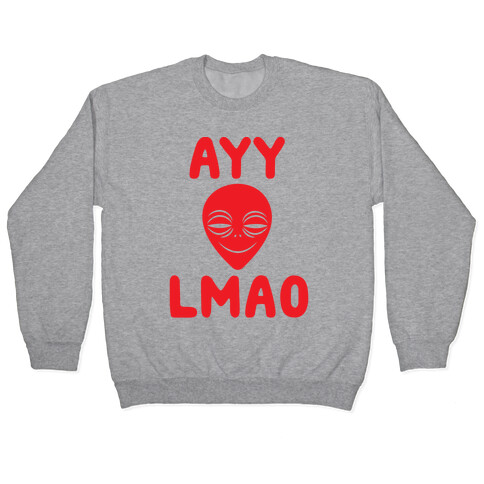 Ayy Lmao Pullover