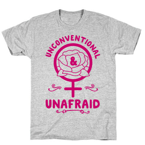 Unconventional & Unafraid T-Shirt