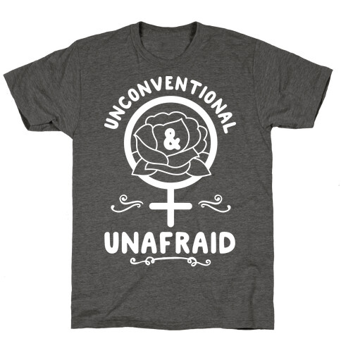 Unconventional & Unafraid T-Shirt