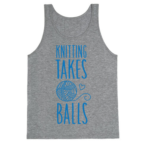 Knitting Takes Balls Tank Top