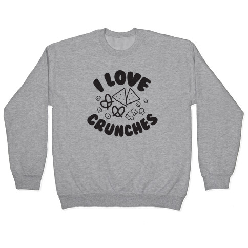 I Love Crunches Pullover