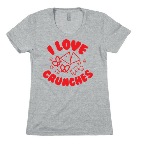 I Love Crunches Womens T-Shirt
