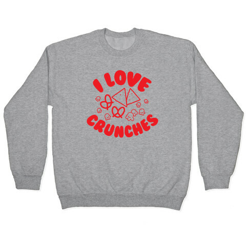 I Love Crunches Pullover