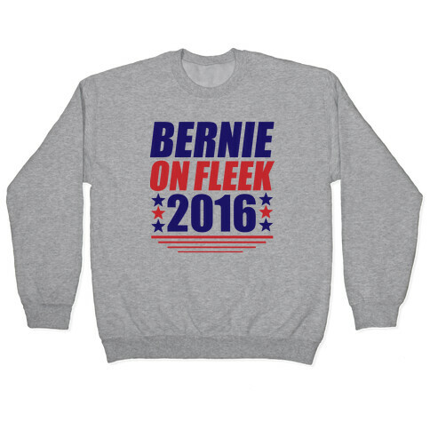 Bernie on Fleek Pullover
