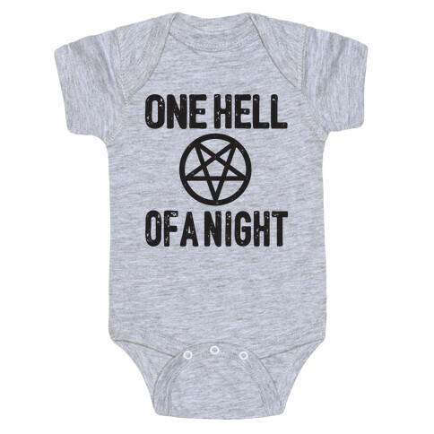 One Hell Of A Night Baby One-Piece