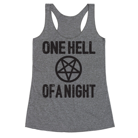 One Hell Of A Night Racerback Tank Top