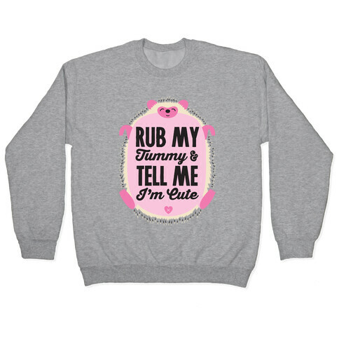 Rub My Tummy Pullover