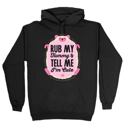 Rub My Tummy Hooded Sweatshirt