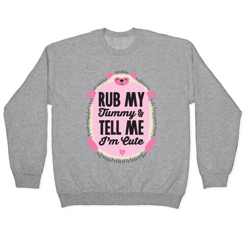 Rub My Tummy Pullover